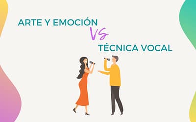 Arte y emoción vs Técnica vocal
