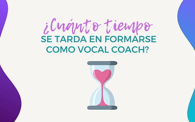 ¿Cuánto tiempo se tarda en formarse como vocal coach?